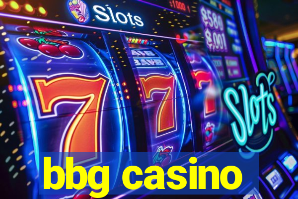 bbg casino